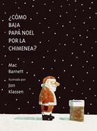 ¿Cómo baja Papá Noel por la chimenea? | 9788419607539 | Barnett, Mac | Álbumes ilustrados, libros informativos y objetos literarios.