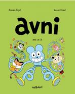 Avni 4. Avni la lía | 9788418909078 | PUJOL, ROMAIN | Álbumes ilustrados, libros informativos y objetos literarios.