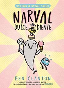 Narval dulcediente | 9788426149091 | Clanton, Ben | àlbums il·lustrats, llibres informatius i objetes literaris