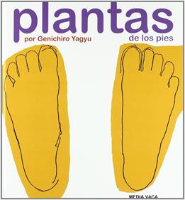 Plantas de los pies | 9788493598235 | Yagyu, Genichiro | Álbumes ilustrados, libros informativos y objetos literarios.