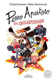 Perro Apestoso en Hollywood | 9788410323599 | Gutman, Colas | Álbumes ilustrados, libros informativos y objetos literarios.