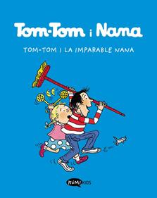 Tom-Tom i la imparable Nana | 9788412399776 | AA.VV. | Álbumes ilustrados, libros informativos y objetos literarios.