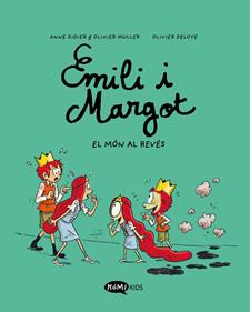 Emilio i Margot 5 El món al revés | 9788419183606 | Didier, Anne | Álbumes ilustrados, libros informativos y objetos literarios.
