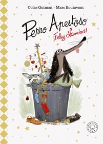 PERRO APESTOSO FELIZ NAVIDAD | 9788419654595 | GUTMAN/ BOUTAVANT | Álbumes ilustrados, libros informativos y objetos literarios.