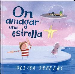 On amagar una estrella | 9788419913548 | Jeffers, Oliver | àlbums il·lustrats, llibres informatius i objetes literaris