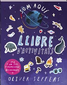 Som aquí. Llibre d'activitats. | 9788419913784 | Jeffers, Oliver | Álbumes ilustrados, libros informativos y objetos literarios.