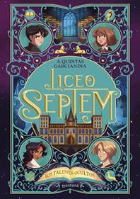 LICEO SEPTEM 1. LOS TALENTOS OCULTOS | 9788419746665 | Quintas Garciandia, Alba | Álbumes ilustrados, libros informativos y objetos literarios.
