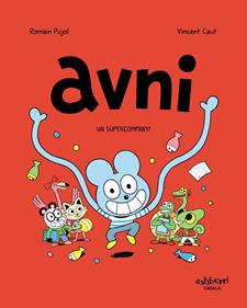 Avni 2. Un Supercompany! | 9788418215438 | Pujol, Romain | Álbumes ilustrados, libros informativos y objetos literarios.
