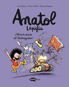 Anatol Lapifia Vol.7 ¡Abran paso al destroyador! | 9788419183538 | Didier, Anne | Álbumes ilustrados, libros informativos y objetos literarios.