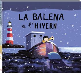 La balena a l'hivern | 978-84-941757-9-4 | Benji Davies | Álbumes ilustrados, libros informativos y objetos literarios.