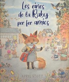 Les eines de la Ruby per fer amics | 9788419913586 | APRIL STOTT | àlbums il·lustrats, llibres informatius i objetes literaris