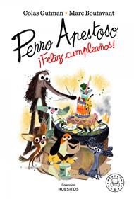 Perro Apestoso ¡Feliz cumpleaños! | 9788418733543 | Gutman, Colas | Álbumes ilustrados, libros informativos y objetos literarios.