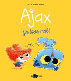 Ajax 2. ¡Ga todo mal! | 9788419183835 | Mr Tan | Álbumes ilustrados, libros informativos y objetos literarios.