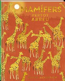 Mamífers pertot arreu | 9788418762970 | Teckentrup, Britta | Álbumes ilustrados, libros informativos y objetos literarios.