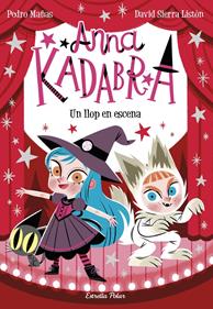 Anna Kadabra 9. Un llop en escena | 9788413892047 | Mañas, Pedro / Sierra Listón, David | àlbums il·lustrats, llibres informatius i objetes literaris