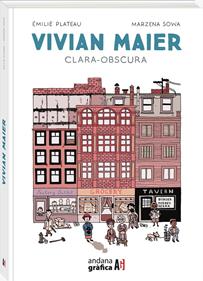 Vivian Maier Clara-obscura | 9788419605214 | Plateau, Émilie | Álbumes ilustrados, libros informativos y objetos literarios.