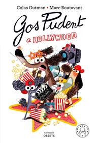 Gos Pudent a Hollywood | 9788410323605 | Gutman, Colas | Álbumes ilustrados, libros informativos y objetos literarios.