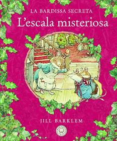 La Bardissa Secreta. L'escala misteriosa. | 9788418733413 | Barklem, Jill | Álbumes ilustrados, libros informativos y objetos literarios.