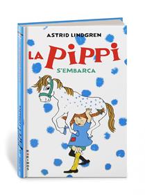 La Pippi s'embarca | 9788417742157 | Lindgren, Astrid | Álbumes ilustrados, libros informativos y objetos literarios.