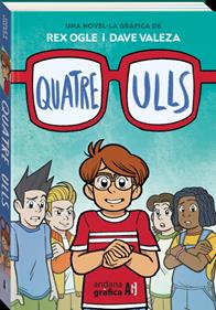 Quatre ulls | 9788419605153 | Ogle, Rex/Valeza, Dave | Álbumes ilustrados, libros informativos y objetos literarios.