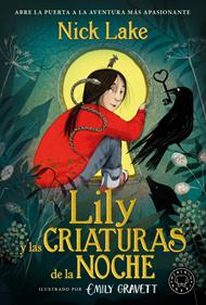 Lily y las criaturas de la noche | 9788410323124 | Lake, Nick | àlbums il·lustrats, llibres informatius i objetes literaris