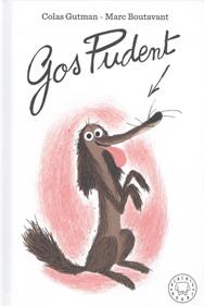 GOS PUDENT | 9788417552459 | Gitman, Colas | Álbumes ilustrados, libros informativos y objetos literarios.