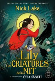 La Lily i les criatures de la nit | 9788410323131 | Lake, Nick | àlbums il·lustrats, llibres informatius i objetes literaris