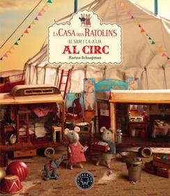 EL SAM I LA JÚLIA VAN AL CIRC | 9788417552558 | Schaapman, Karina | Álbumes ilustrados, libros informativos y objetos literarios.