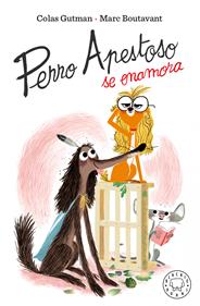 Perro Apestoso se enamora | 9788417552909 | Gutman, Colas | Álbumes ilustrados, libros informativos y objetos literarios.