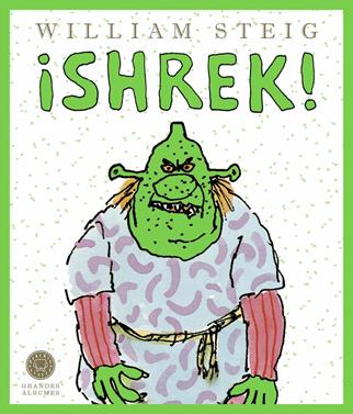 ¡Shrek! (Grandes Álbumes) | 9788419172334 | Steig, William | Álbumes ilustrados, libros informativos y objetos literarios.