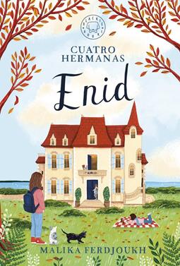 Cuatro hermanas: ENID | 9788410025240 | Ferdjoukh, Malika | Álbumes ilustrados, libros informativos y objetos literarios.