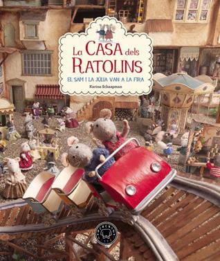 LA CASA DELS RATOLINS 3 | 9788416290901 | Schaapman, Karina | àlbums il·lustrats, llibres informatius i objetes literaris