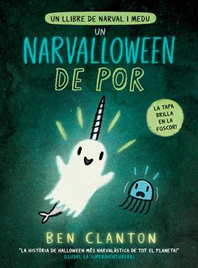 Un Narvalloween de por | 9788426148544 | Clanton, Ben | Álbumes ilustrados, libros informativos y objetos literarios.