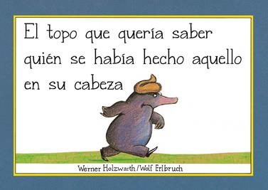 El topo que quería saber quién se había hecho aquello en su cabeza (libro de cartón) (Pequeñas manitas) | 9788448854522 | Holzwarth, Werner | àlbums il·lustrats, llibres informatius i objetes literaris