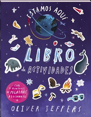 Estamos aquí. Libro de actividades. | 9788419913791 | Jeffers, Oliver | Álbumes ilustrados, libros informativos y objetos literarios.