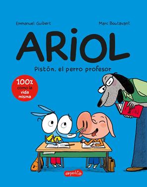 Ariol 7: Pistón, el perro profesor (cómic infantil) | 9788418774966 | Guibert, Emmanuel | àlbums il·lustrats, llibres informatius i objetes literaris