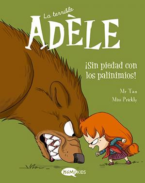La terrible Adèle Vol.7 ¡Sin piedad con los pavinimios! | 9788419183088 | MR TAN | Álbumes ilustrados, libros informativos y objetos literarios.
