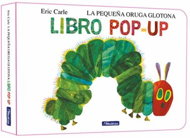 La pequeña oruga glotona. El libro pop-up (Colección Eric Carle) | 9788448869618 | Carle, Eric | àlbums il·lustrats, llibres informatius i objetes literaris