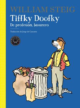 Tiffky Doofky | 9788418187667 | Steig, William | Álbumes ilustrados, libros informativos y objetos literarios.
