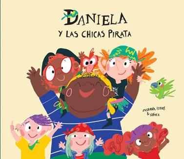 DANIELA Y LAS CHICAS PIRATAS | 9788417673260 | Isern, Susanna | àlbums il·lustrats, llibres informatius i objetes literaris