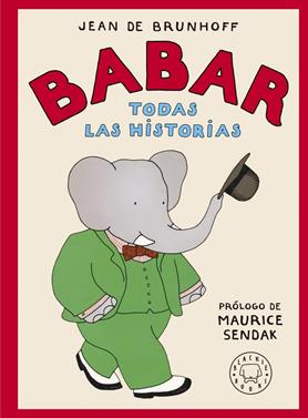 Babar. Todas las historias | 9788419172471 | de Brunhoff, Jean | Álbumes ilustrados, libros informativos y objetos literarios.
