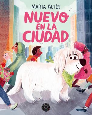 Nuevo en la ciudad | 9788418187070 | Altés, Marta | Álbumes ilustrados, libros informativos y objetos literarios.