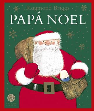 PAPA NOEL.(GRANDES ALBUMES) | 9788419654618 | Briggs, Raymond | àlbums il·lustrats, llibres informatius i objetes literaris