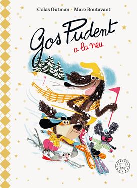 Gos Pudent a la neu (Edició Deluxe) | 9788410323919 | Gutman, Colas | Álbumes ilustrados, libros informativos y objetos literarios.