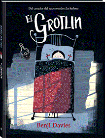 El Grotlin (català) | 978-84-16394-76-0 | Benji Davies | Álbumes ilustrados, libros informativos y objetos literarios.